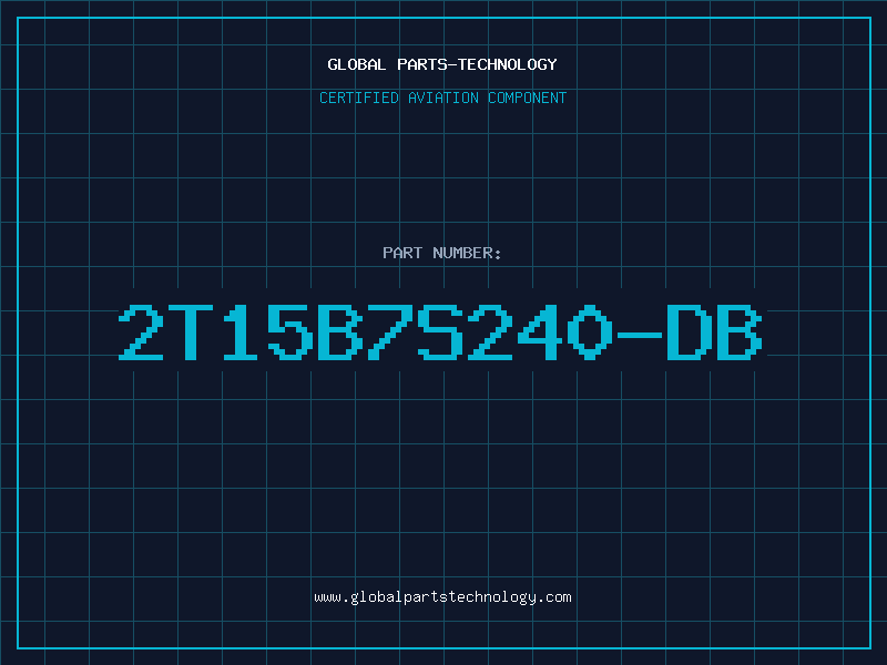 Aviation Part 2T15B7S240-DB