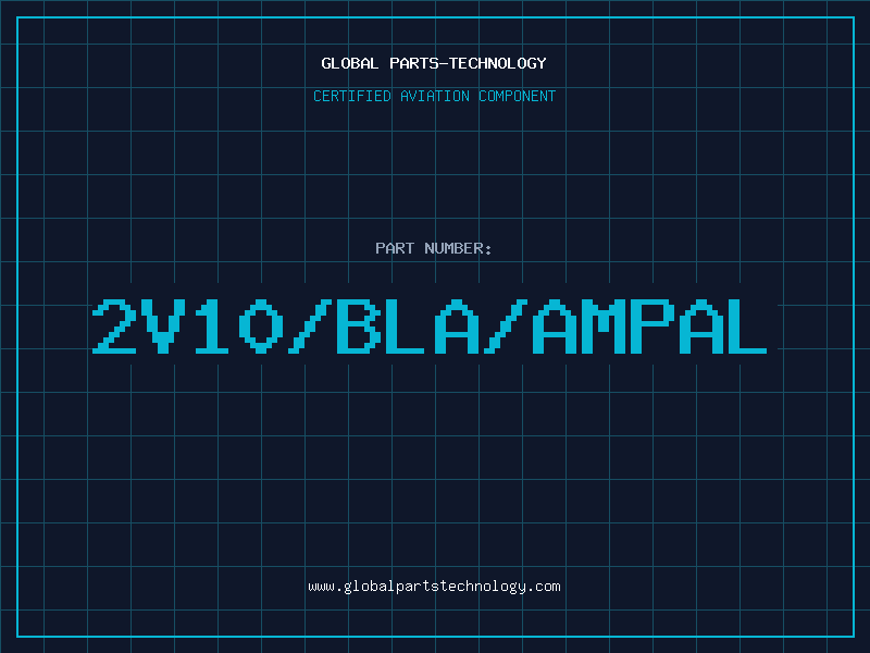 Aviation Part 2V10/BLA/AMPAL
