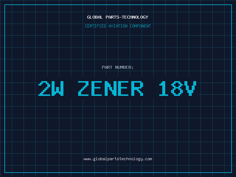 Aviation Part 2W ZENER 18V