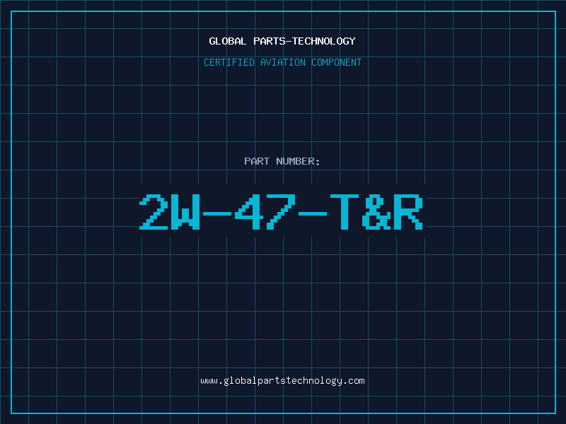 Aviation Part 2W-47-T&R