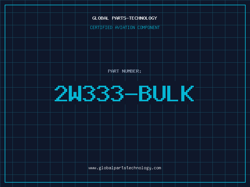 Aviation Part 2W333-BULK