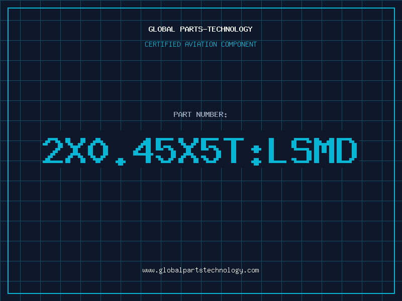 Aviation Part 2X0.45X5T:LSMD