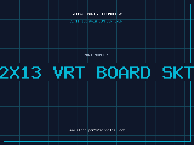 Aviation Part 2X13 VRT BOARD SKT