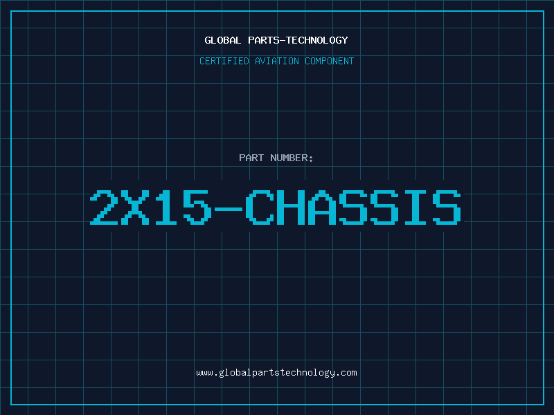 Aviation Part 2X15-CHASSIS