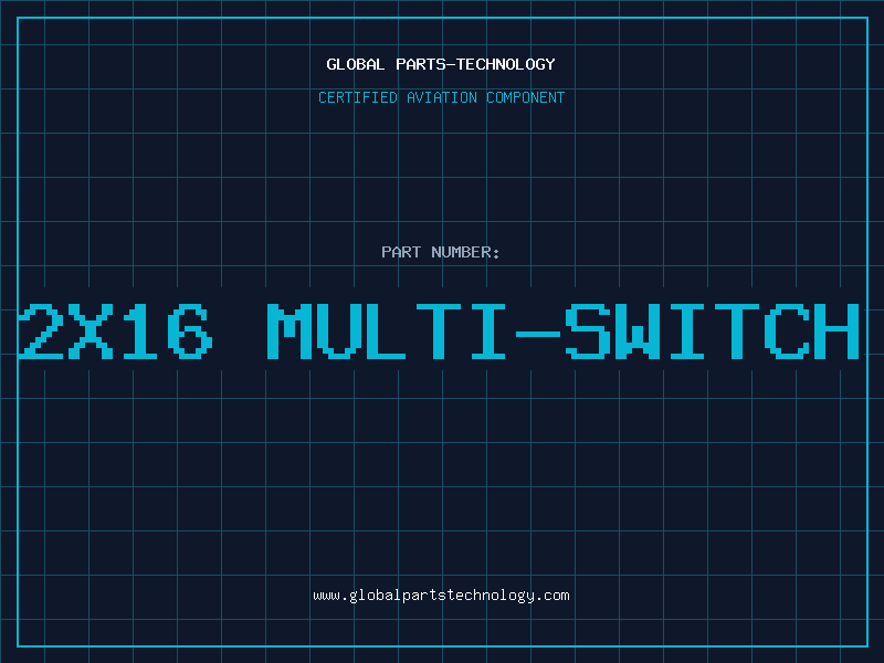 Aviation Part 2X16 MULTI-SWITCH