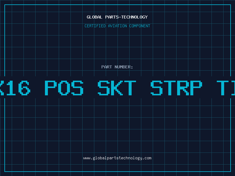 Aviation Part 2X16 POS SKT STRP TIN