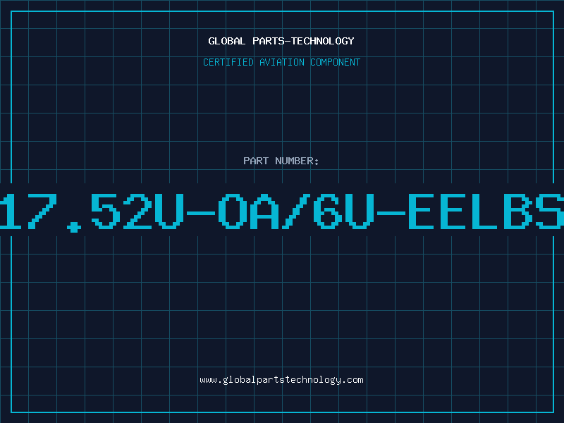 Aviation Part 2X17.52U-OA/6U-EELBSCH