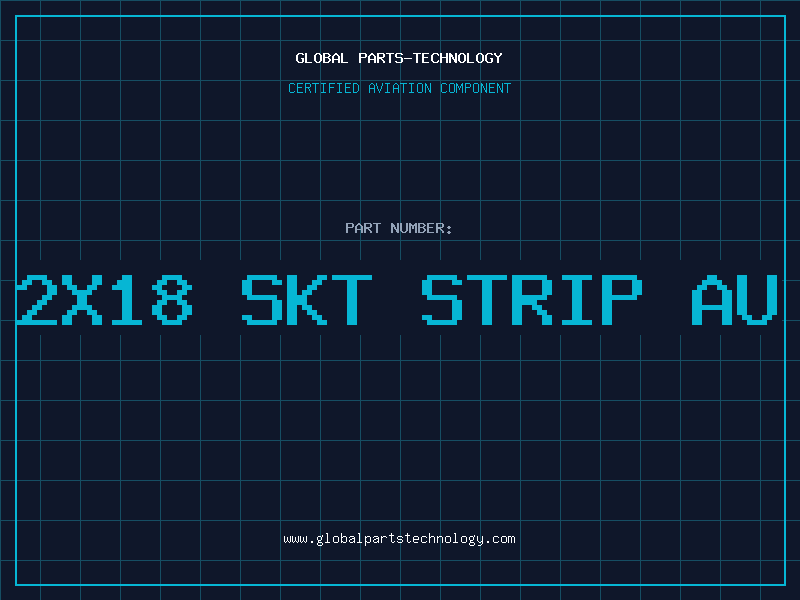 Aviation Part 2X18 SKT STRIP AU