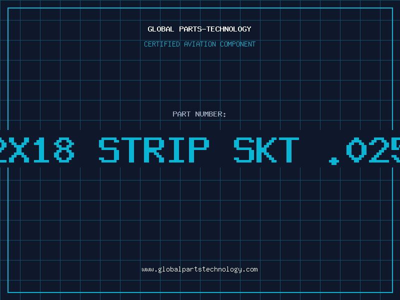 Aviation Part 2X18 STRIP SKT .025