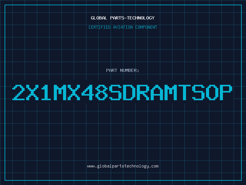 Aviation Part 2X1MX48SDRAMTSOP