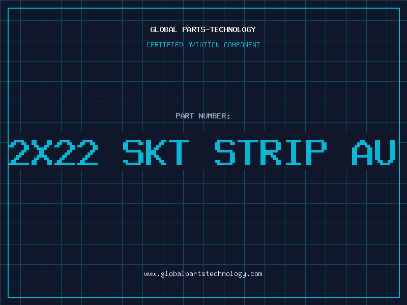 Aviation Part 2X22 SKT STRIP AU