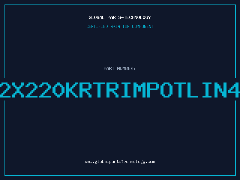 Aviation Part 2X220KRTRIMPOTLIN4
