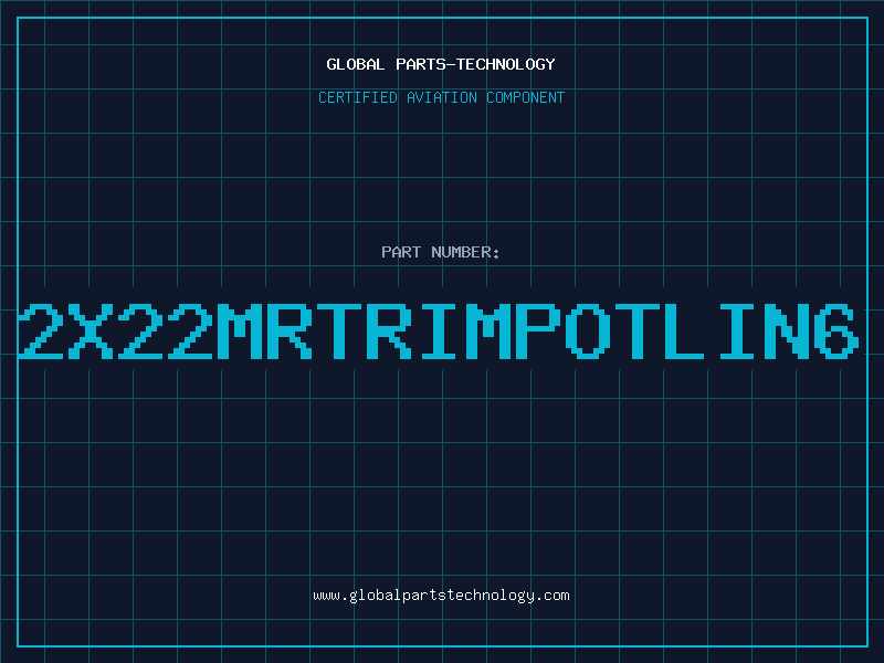 Aviation Part 2X22MRTRIMPOTLIN6