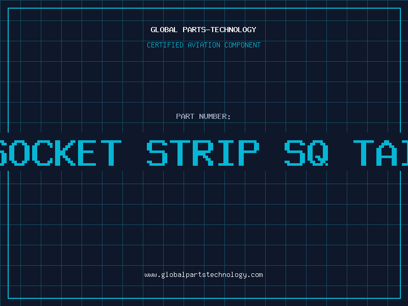 Aviation Part 2X25 SOCKET STRIP SQ TAIL TIN