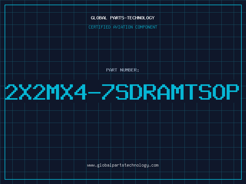 Aviation Part 2X2MX4-7SDRAMTSOP