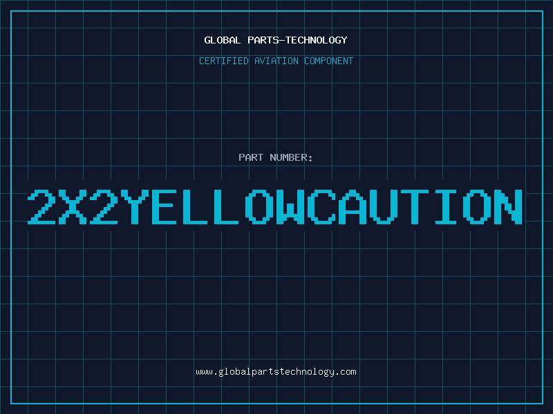Aviation Part 2X2YELLOWCAUTION