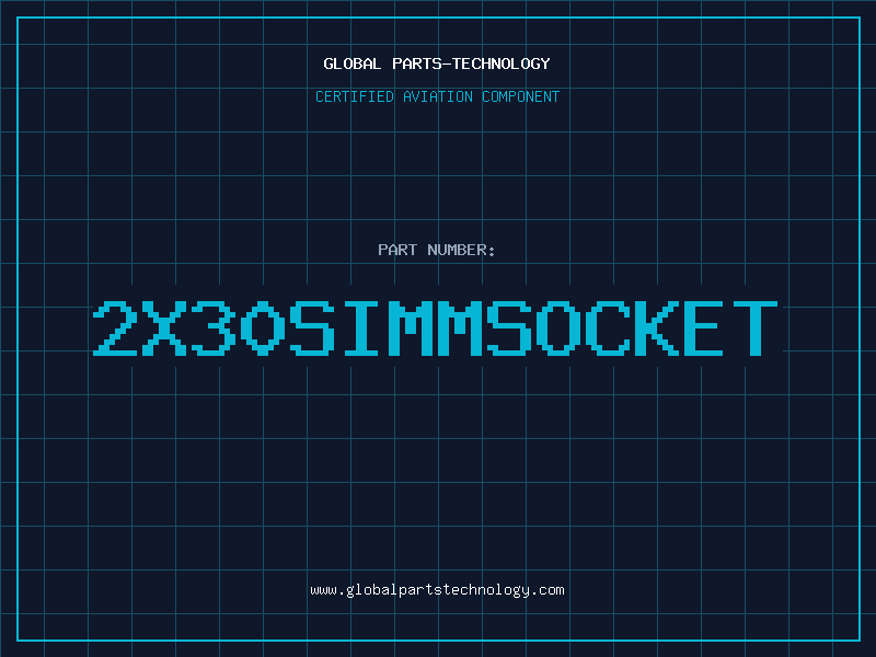 Aviation Part 2X30SIMMSOCKET