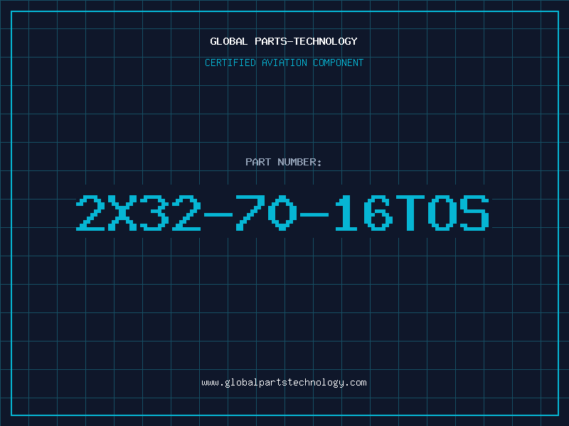 Aviation Part 2X32-70-16TOS