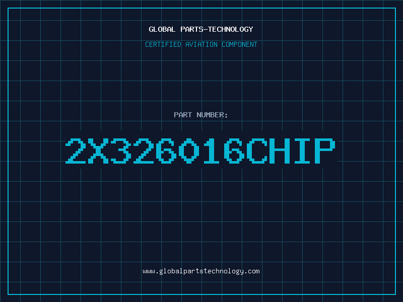 Aviation Part 2X326016CHIP
