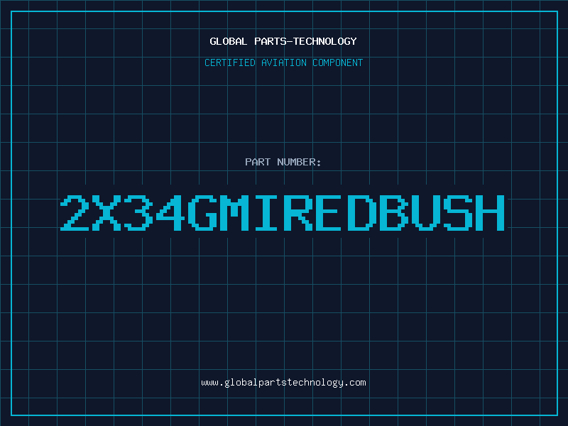 Aviation Part 2X34GMIREDBUSH