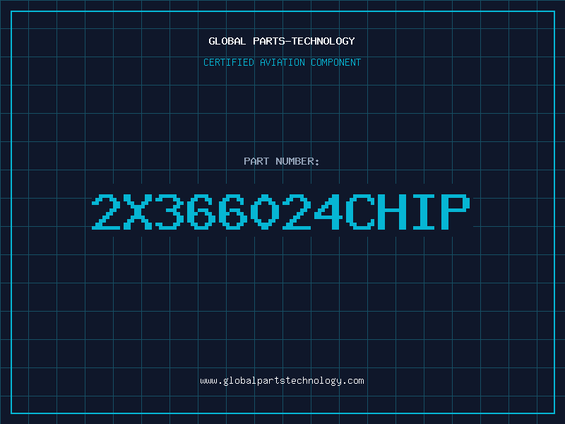 Aviation Part 2X366024CHIP