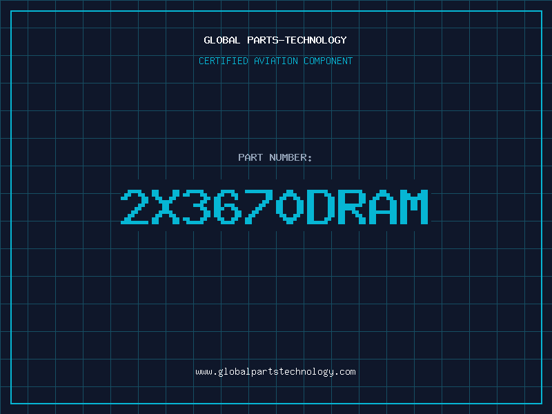 Aviation Part 2X3670DRAM
