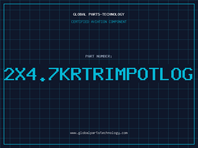 Aviation Part 2X4.7KRTRIMPOTLOG