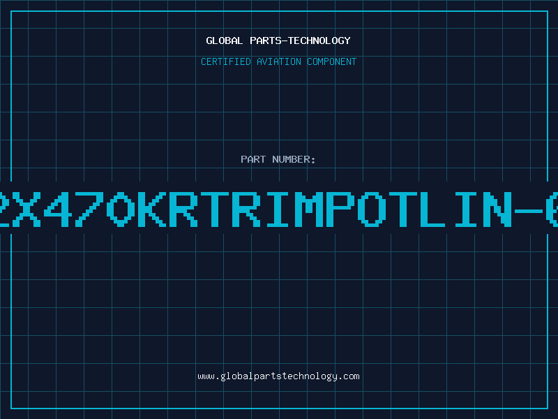 Aviation Part 2X470KRTRIMPOTLIN-6