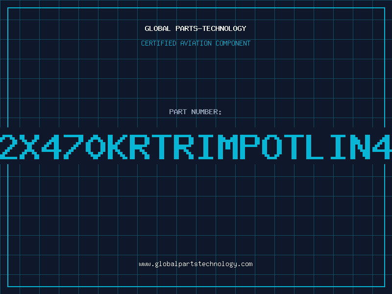 Aviation Part 2X470KRTRIMPOTLIN4