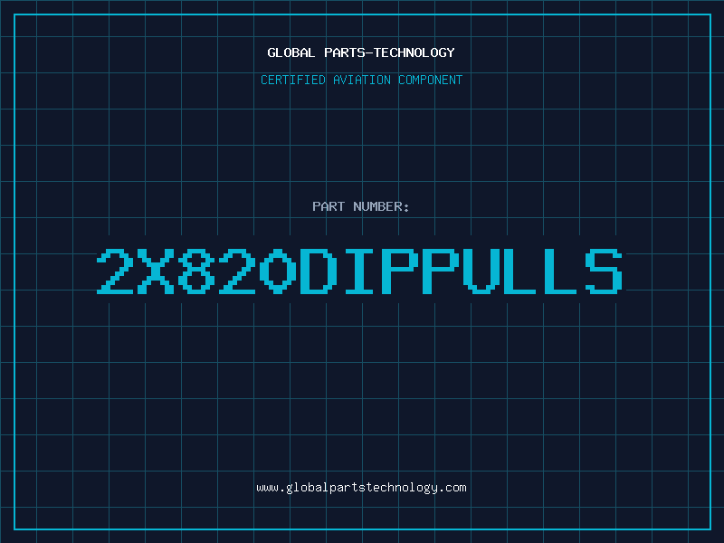 Aviation Part 2X820DIPPULLS