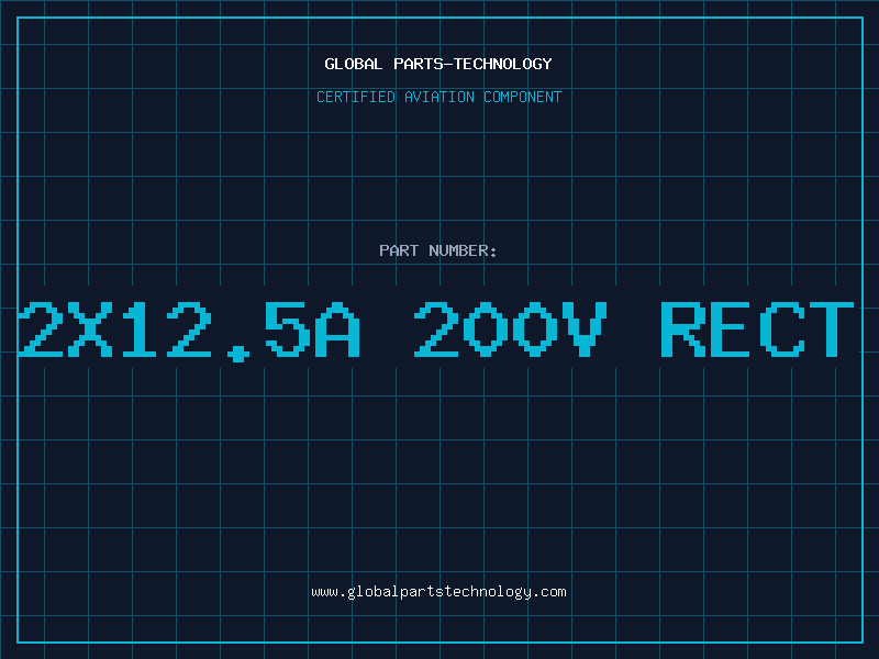 Aviation Part 2x12.5A 200V RECT