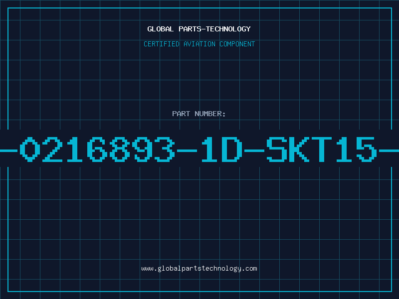 Aviation Part 3-0216893-1D-SKT15-W
