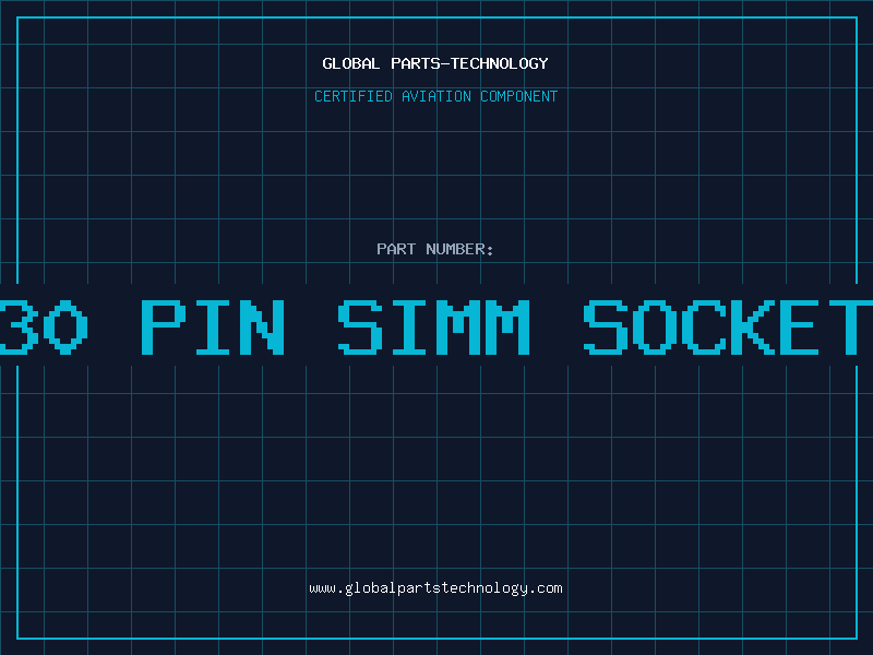 Aviation Part 30 PIN SIMM SOCKET