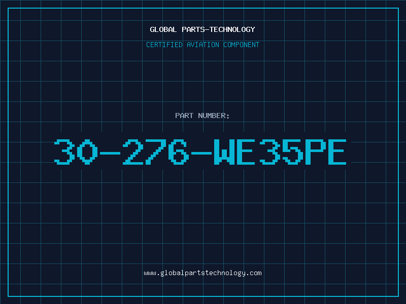 Aviation Part 30-276-WE35PE