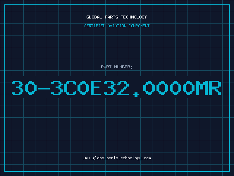 Aviation Part 30-3C0E32.0000MR