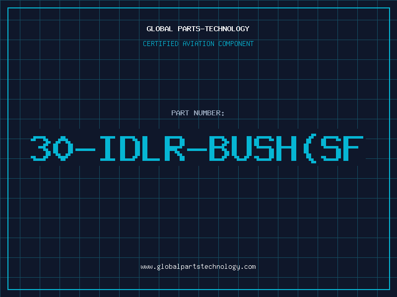 Aviation Part 30-IDLR-BUSH(SF