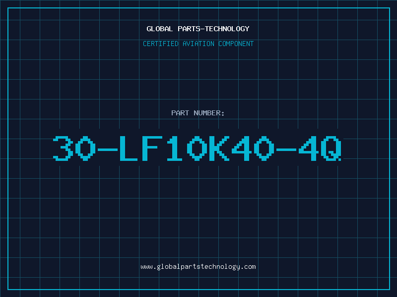 Aviation Part 30-LF10K40-4Q