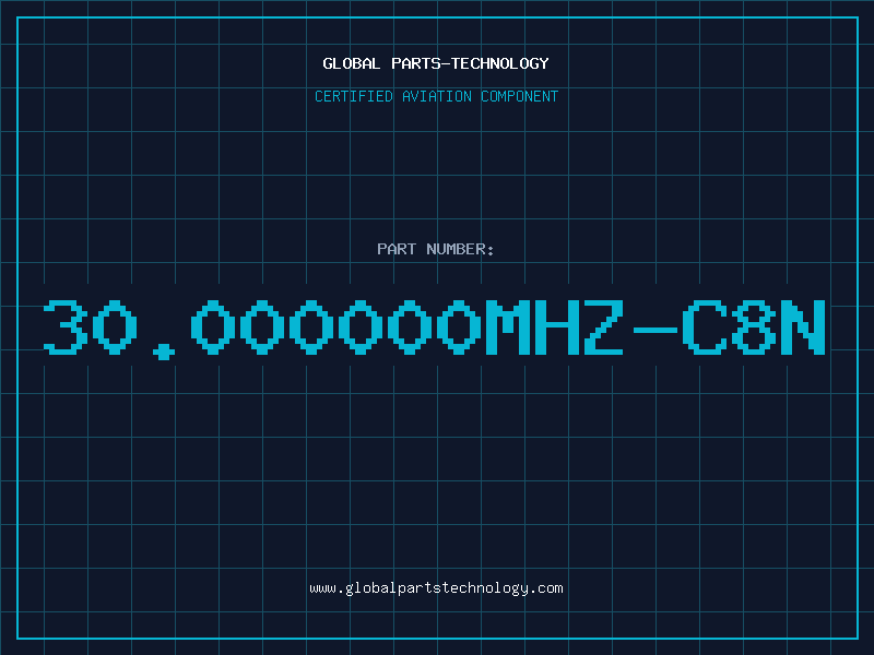 Aviation Part 30.000000MHZ-C8N