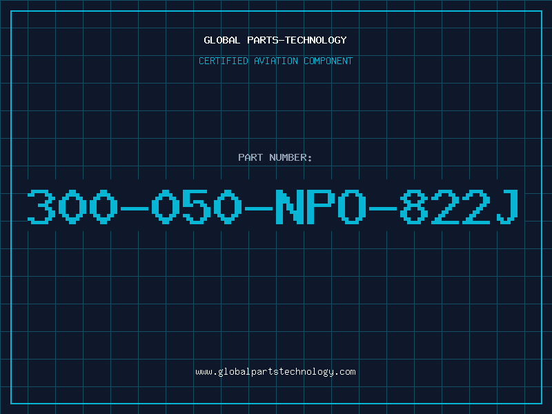 Aviation Part 300-050-NPO-822J