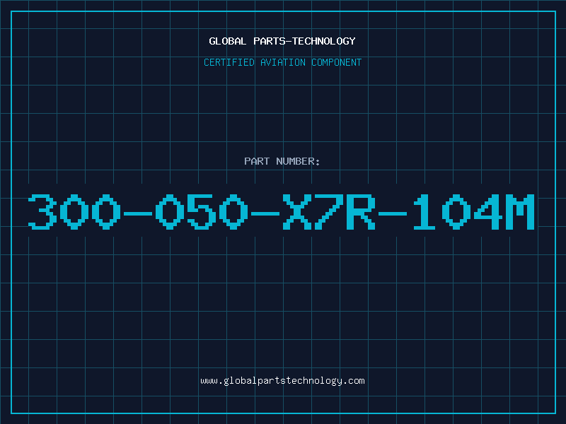 Aviation Part 300-050-X7R-104M