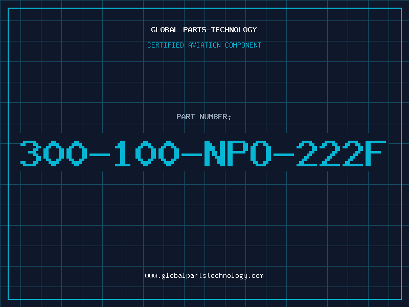 Aviation Part 300-100-NPO-222F