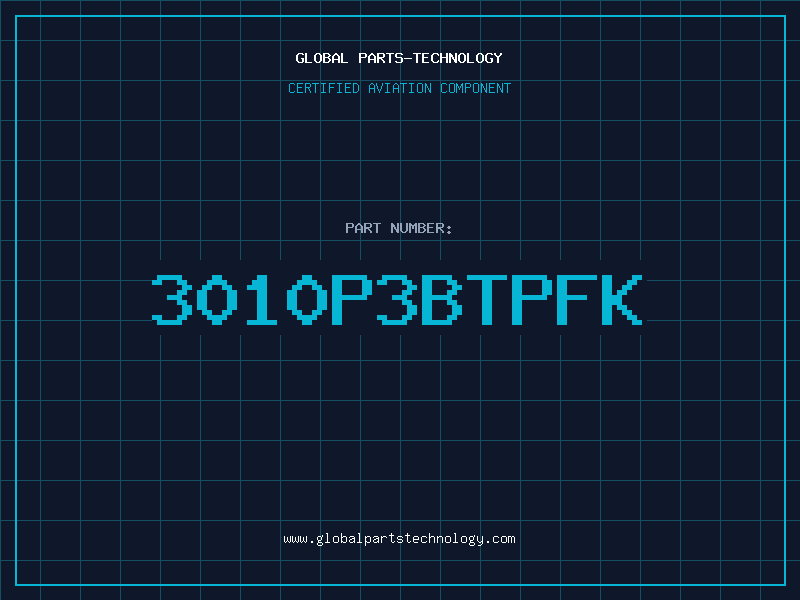 Aviation Part 3010P3BTPFK