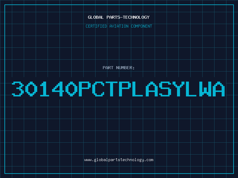Aviation Part 30140PCTPLASYLWA