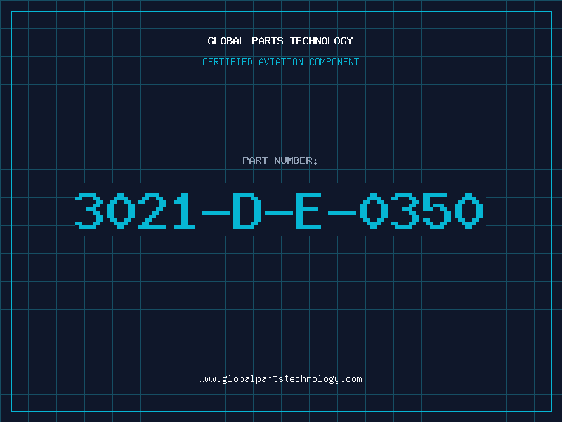 Aviation Part 3021-D-E-0350