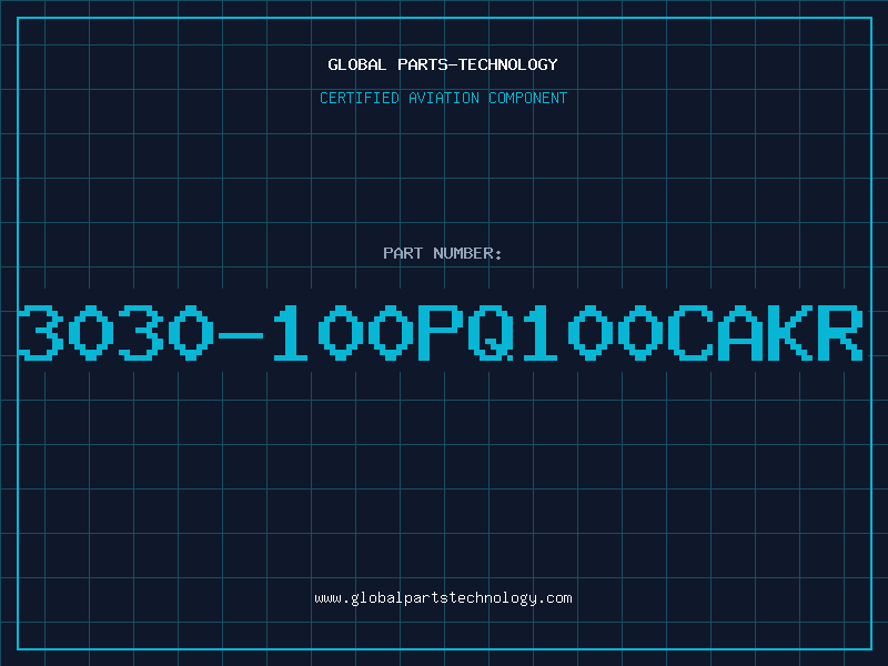 Aviation Part 3030-100PQ100CAKR