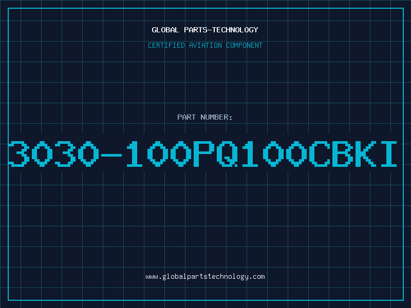 Aviation Part 3030-100PQ100CBKI