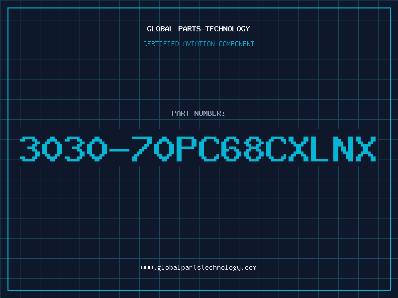Aviation Part 3030-70PC68CXLNX