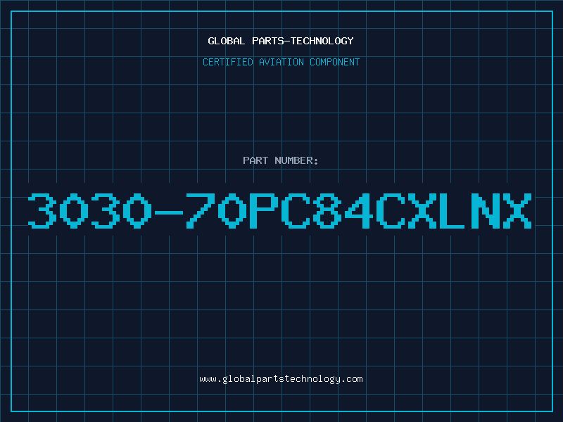 Aviation Part 3030-70PC84CXLNX