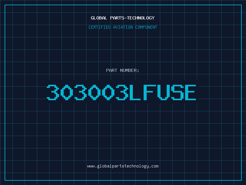 Aviation Part 303003LFUSE