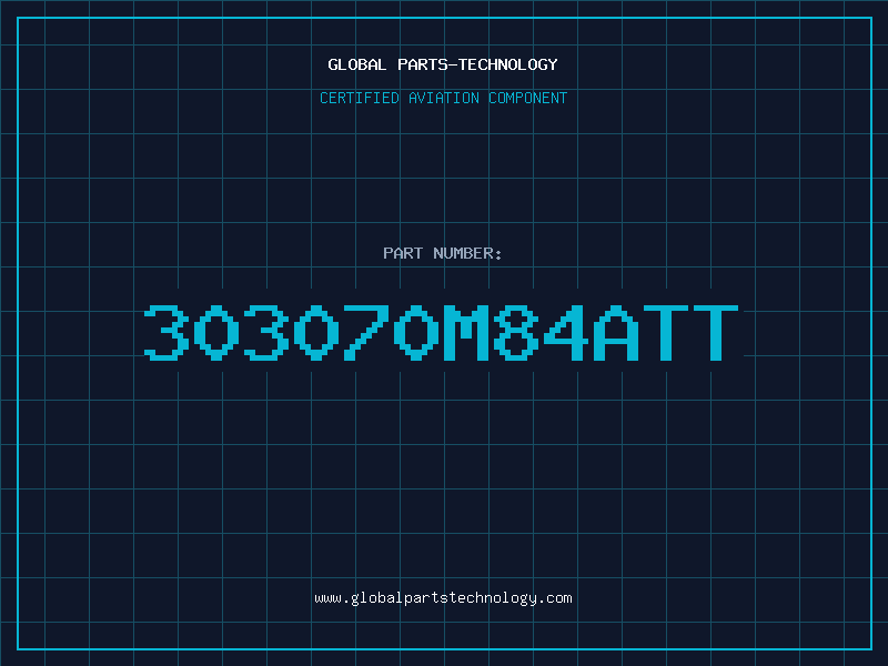 Aviation Part 303070M84ATT
